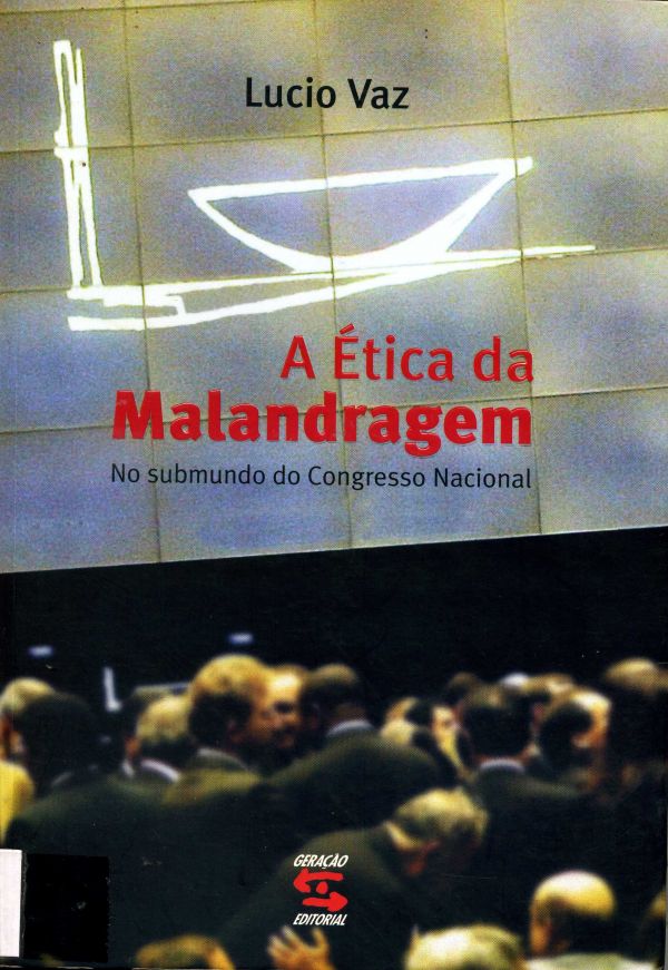 Ética da malandragem, A